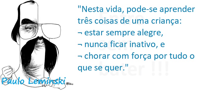 Entre Sem Bater - Paulo Leminski - Três Coisas
