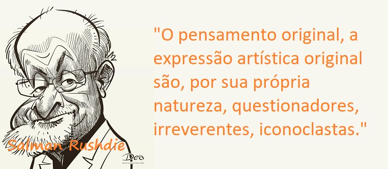 Entre Sem Bater - Salman Rushdie - A Arte de ser um Iconoclasta