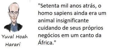 Entre Sem Bater - Yuval Noah Harari - Homo Sapiens