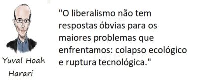 Entre Sem Bater - Yuval Noah Harari - O Liberalismo Tupiniquim