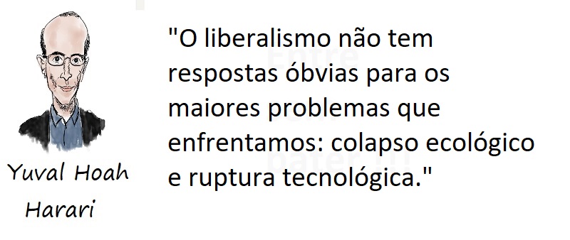 Entre Sem Bater - Yuval Noah Harari - O Liberalismo Tupiniquim