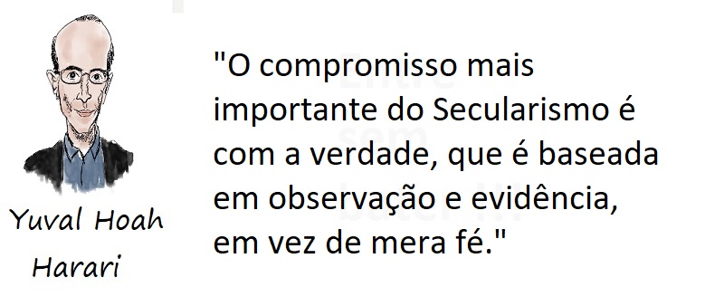 Entre Sem Bater - Yuval Noah Harari - O Secularismo
