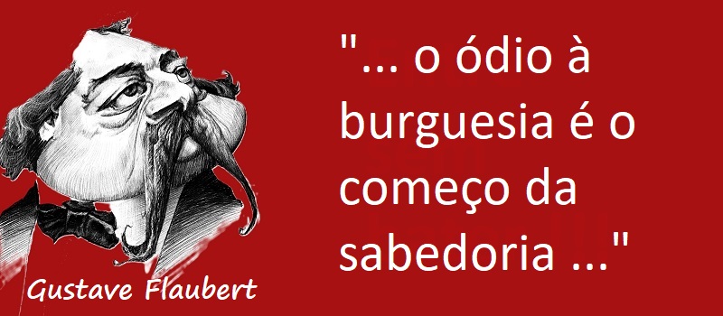 Entre Sem Bater - Gustave Flaubert - A Burguesia