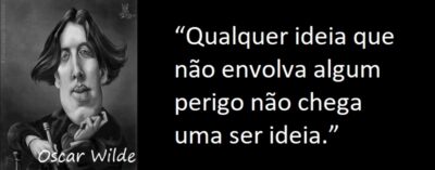 Entre Sem Bater - Oscar Wilde - Uma Ideia Perigosa