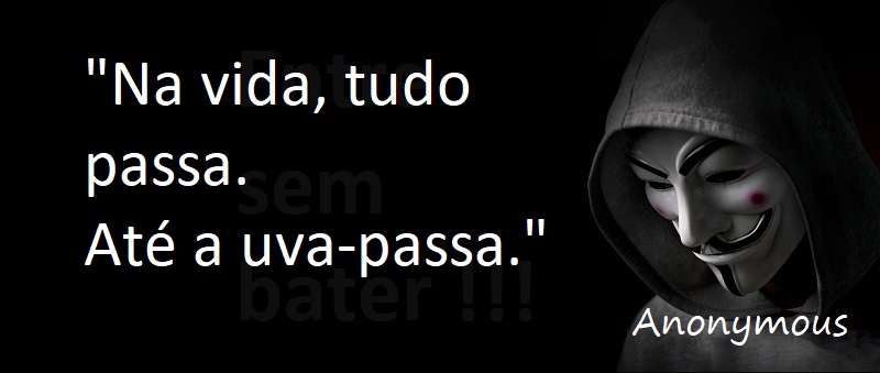 Entre Sem Bater - Anonymous - A Uva-Passa