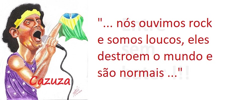 Entre Sem Bater - Cazuza - Os Normais e os Anormais
