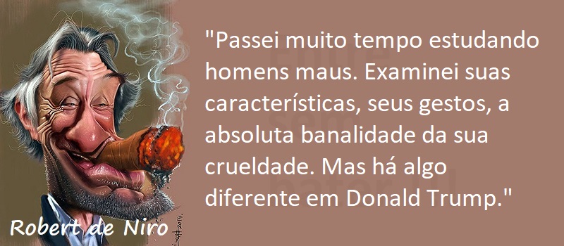 Entre Sem Bater - Robert de Niro - Trump: O Criminoso