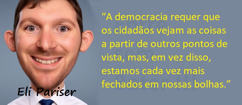 Entre Sem Bater - Eli Pariser - Bolhas Indestrutíveis